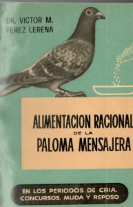 Alimentación racional de la paloma mensajera. (1957)