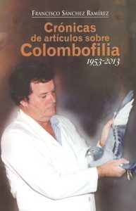 Crónicas de artículos sobre colombofilia 1953-2013. (2013)