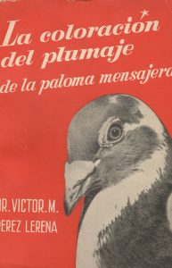 La coloración del plumaje de la paloma mensajera. (1958)