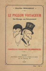 Le pigeon voyageur. Son elevage, son entraînement. (1931)